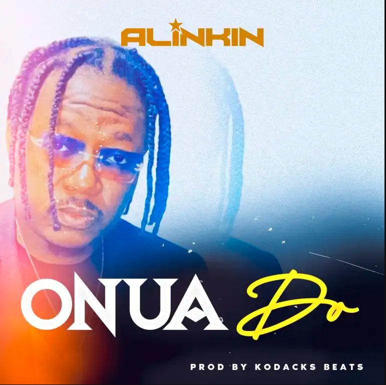 Listen: Alinkin – Onua Do