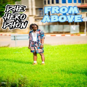 Dhe Hero Dhon - FROM ABOVE (NO BRAG) 